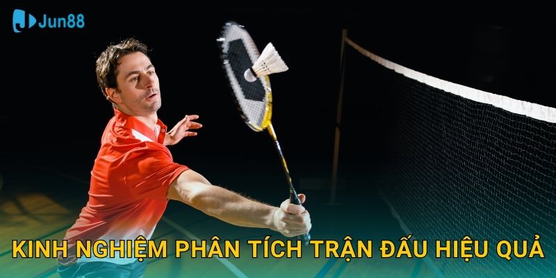 Kinh nghiệm phân tích trận đấu hiệu quả